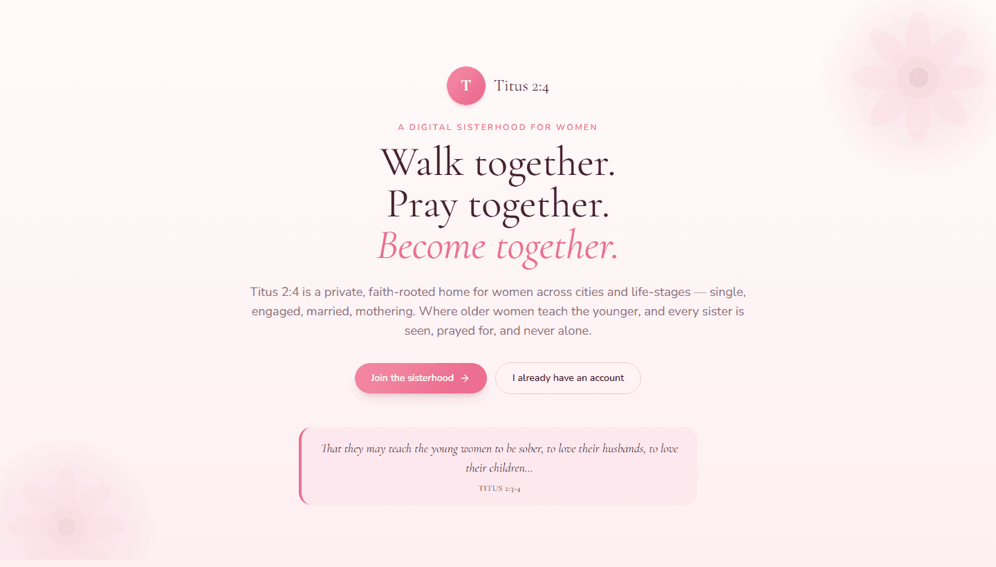 Titus 2:4 homepage showing the digital sisterhood message and invitation buttons.